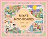 Miya's Mooncakes - Crystal Z. Lee - 9781913891732