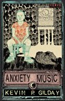 Anxiety Music - Kevin P. Gilday - 9781913917142