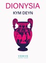Dionysia - Kym Deyn - 9781913917425