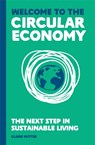 Welcome to the Circular Economy - POTTER,  Claire - 9781913947125