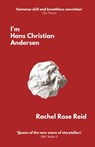 I'm Hans Christian Andersen - Rachel Rose Reid - 9781913958084
