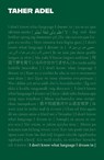 I don't know what language I dream in - Taher Adel - 9781913958404