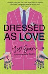 Dressed as Love - Jess Green - 9781913958442
