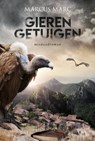 Gieren Getuigen - Marc Marcus - 9781913980535