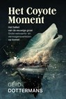 Het Coyote Moment - Gerd Dottermans - 9781913980733