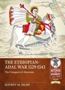The Ethiopian-Adal War, 1529-1543 - Jeffrey M. Shaw - 9781914059681