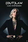 (Out)Law: From Teenage Mum to Legal Trailblazer - Alice Stephenson - 9781914066429