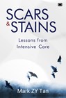 Scars & Stains - Mark ZY Tan - 9781914066528