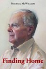 Finding Home - Michael McWilliam - 9781914076299