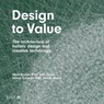 Design to Value - Mark Bryden ; John Dyson ; Jaimie Johnston ; Martin Wood - 9781914124006