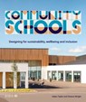 Community Schools - Helen Taylor ; Sharon Wright - 9781914124372