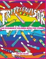 Trippy Advisor-The Psychedelic Coloring Book for Stoners - Explicit Colors - 9781914128325