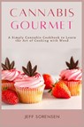 Cannabis Gourmet - Jeff Sorensen - 9781914128554