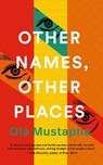 Other Names, Other Places - Ola Mustapha - 9781914148309