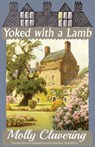 Yoked with a Lamb - Molly Clavering - 9781914150470