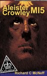 Aleister Crowley MI5 - Richard C McNeff - 9781914153020