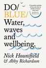 Do Blue - Nick Hounsfield ; Abby Richardson - 9781914168673