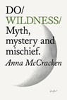 Do Wildness - Anna McCracken - 9781914168772