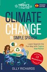 Climate Change in Simple Spanish - Olly Richards - 9781914190131