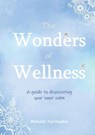 The Wonders of Wellness - Michelle Pattenden - 9781914195440