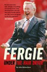 Under The Hairdryer: Fergie Untold Tales - John Richardson - 9781914197079