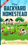 The Backyard Homestead 2022-2023 - Small Footprint Press - 9781914207686
