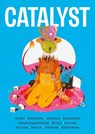 CATALYST - Asia Alfasi ; Catherine Anyango Grunewald ; Sonia Leong ; Woodrow Phoenix - 9781914224027