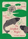 The Compleat Angler - Gareth Brookes ; Izaak Walton - 9781914224270