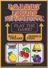 Poetry Fruit Machine - Ella Frears Todd - 9781914236600