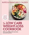 The Low Carb Weight-Loss Cookbook - Giancarlo Caldesi ; Katie Caldesi - 9781914239434