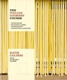 The Italian Cookery Course - Katie Caldesi ; Giancarlo Caldesi - 9781914239731
