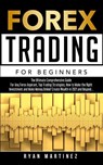 Forex Trading for Beginners - Ryan Martinez - 9781914271120