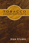 Tobacco Counterpoints - Jean Stubbs - 9781914278693