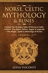 Norse, Celtic Mythology & Runes - Sofia Visconti - 9781914312014