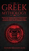 Greek Mythology - History Brought Alive - 9781914312144