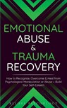 Emotional Abuse & Trauma Recovery - Relove Psychology - 9781914312526