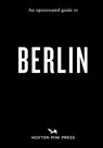 An Opinionated Guide to Berlin - Hoxton Mini Press - 9781914314735