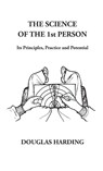 The Science of the 1st Person - Douglas Edison Harding - 9781914316401