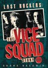 Last Rockers: The Vice Squad Story - Shane Baldwin - 9781914345050