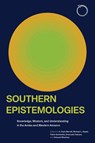 Southern Epistemologies - H. Clark Barrett ; Michael L. Cepek ; Pablo Quintanilla - 9781914363504