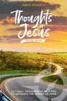 Thoughts on Jesus from John - James Roberts - 9781914388590