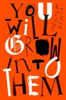 You Will Grow Into Them - Malcolm Devlin - 9781914391156