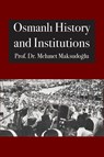 Osmanl¿ History and Institutions - Mehmet Maksudo¿lu - 9781914397035