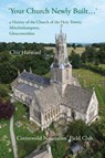 'Your Church Newly Built . . .' - Chiz Harward - 9781914407871