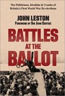 Battles at the Ballot - John Leston - 9781914487514