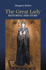 The Great Lady - Margaret Barker - 9781914490224
