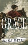 Grace - Mark Batey - 9781914498374