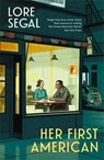 Her First American - Lore Segal - 9781914502330