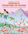 Animals: Together or Alone - Mia Cassany - 9781914519369