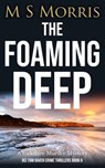 The Foaming Deep - M S Morris - 9781914537400
